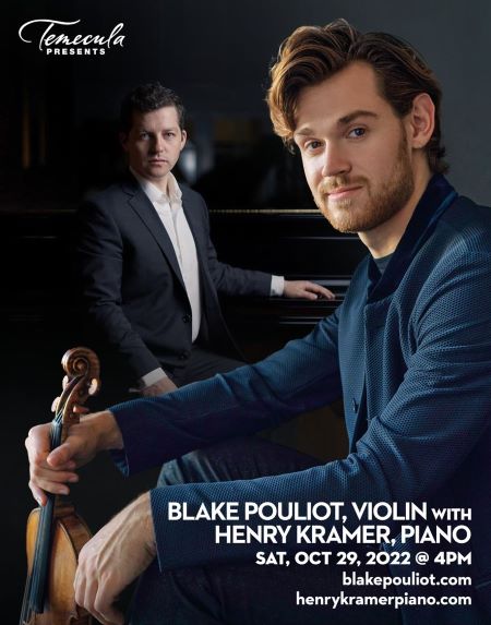 BLAKE POULIOT, VIOLIN WITH HENRY KRAMER, PIANO