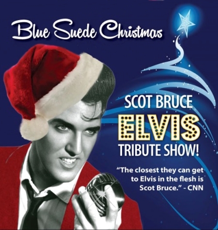 BLUE SUEDE CHRISTMAS STARRING SCOT BRUCE AS ELVIS - THE KING OF COOL