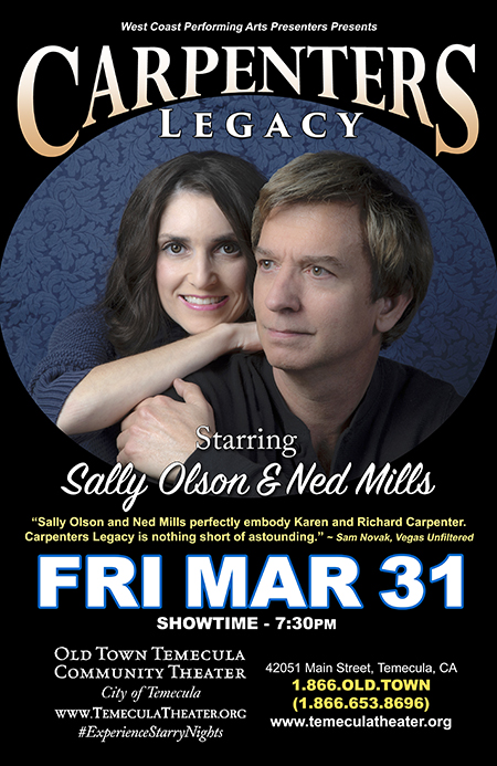 CARPENTERS LEGACY STARRING SALLY OLSON & NED MILLS