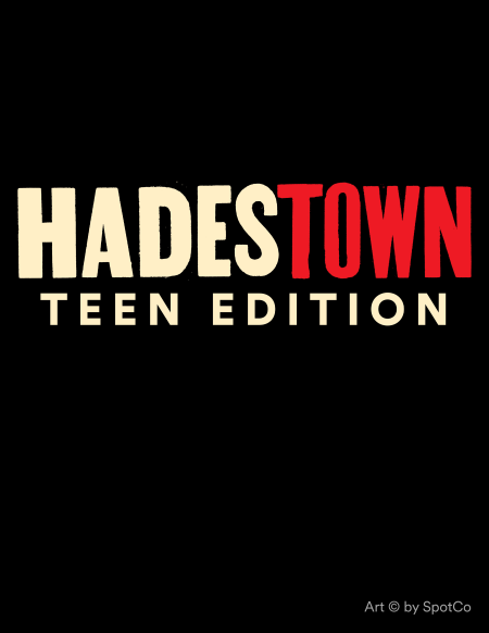 HADESTOWN TEEN EDITION